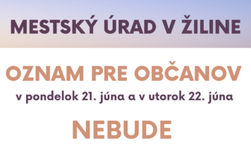 ŽILINA: Pracovisko osvedčovania listín bude z technických príčin zatvorené